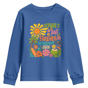 Schools Out Forever Retirement 2026 Youth Sweatshirt Retired Teacher Gifts Vintage Flower Graphic TS10 Royal Blue Print Your Wear