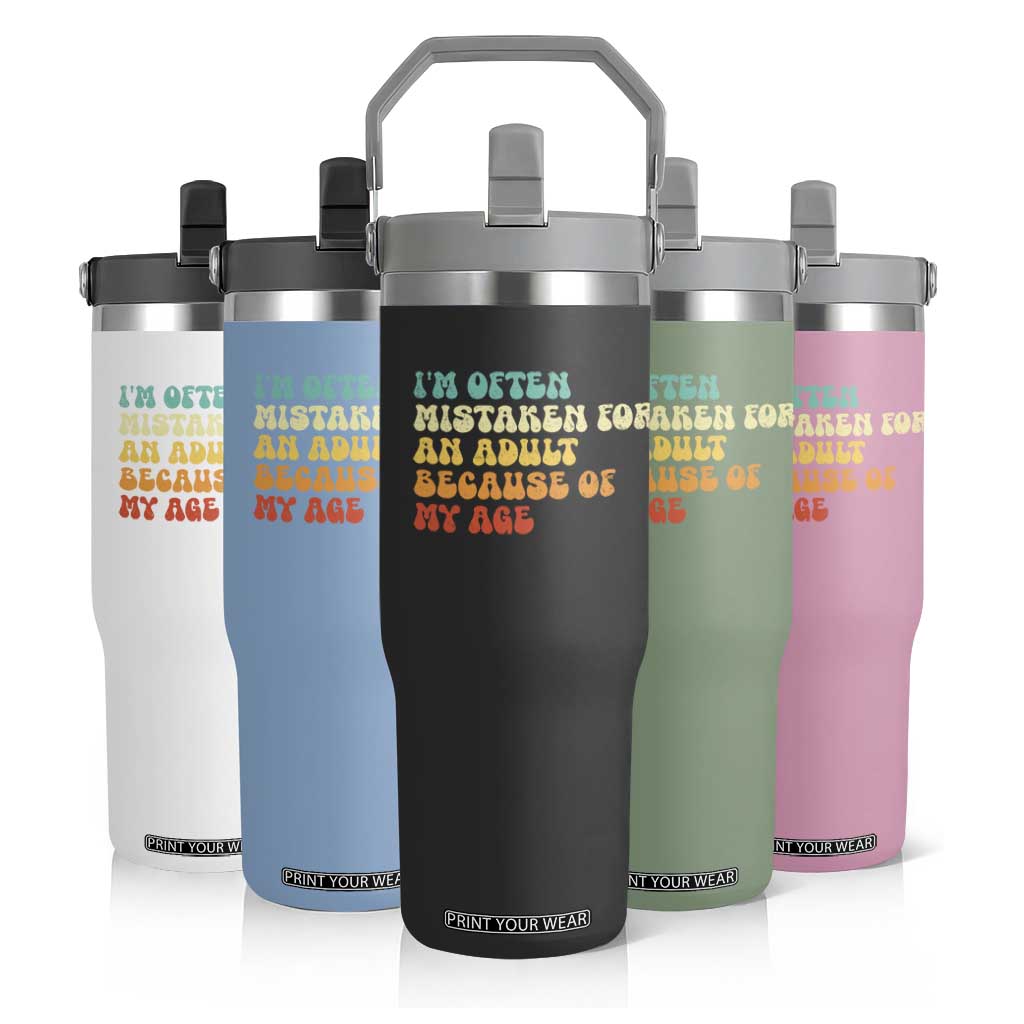 Im Often Mistaken For An Adult Because Of My Age Flip Straw Tumbler Sarcastic Quote Funny Saying Old Guys Birthday Gifts