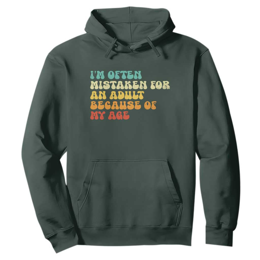Im Often Mistaken For An Adult Because Of My Age Hoodie Sarcastic Quote Funny Saying Old Guys Birthday Gifts