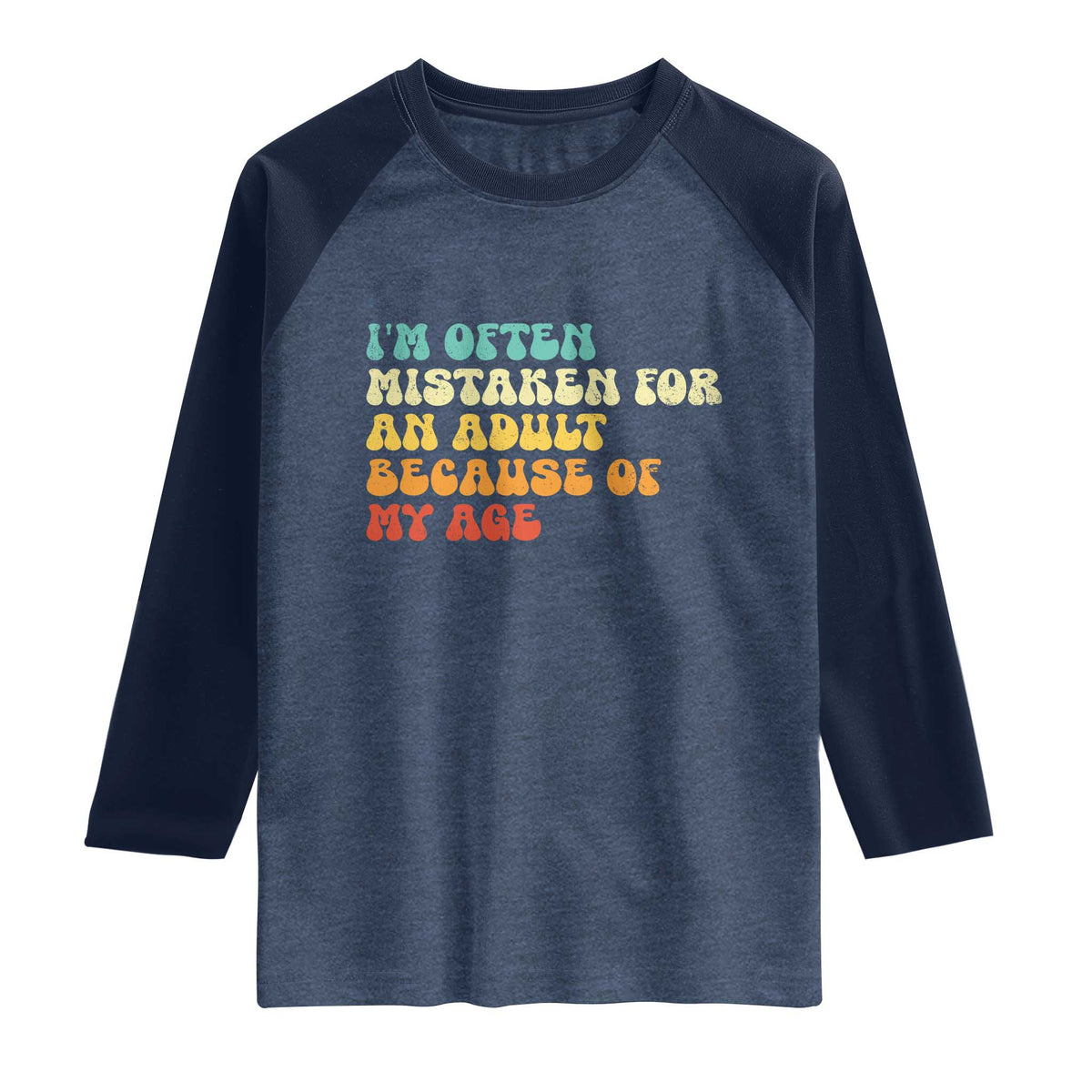 Im Often Mistaken For An Adult Because Of My Age Raglan Shirt Sarcastic Quote Funny Saying Old Guys Birthday Gifts
