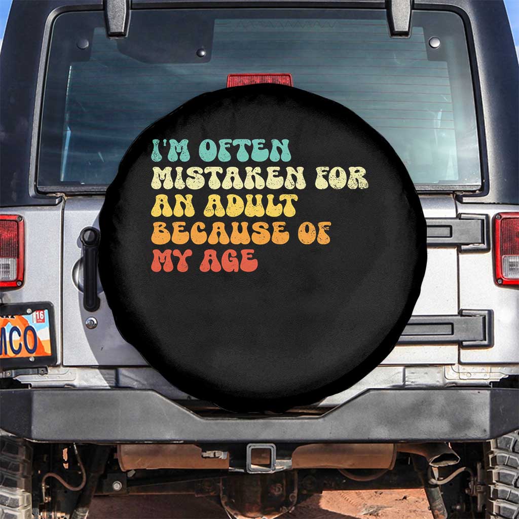 Im Often Mistaken For An Adult Because Of My Age Spare Tire Cover Sarcastic Quote Funny Saying Old Guys Birthday Gifts
