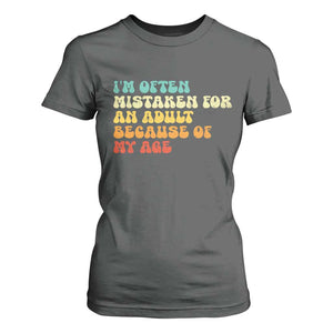 Im Often Mistaken For An Adult Because Of My Age T Shirt For Women Sarcastic Quote Funny Saying Old Guys Birthday Gifts