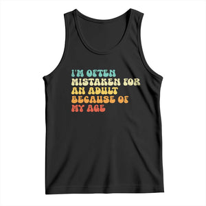 Im Often Mistaken For An Adult Because Of My Age Tank Top Sarcastic Quote Funny Saying Old Guys Birthday Gifts