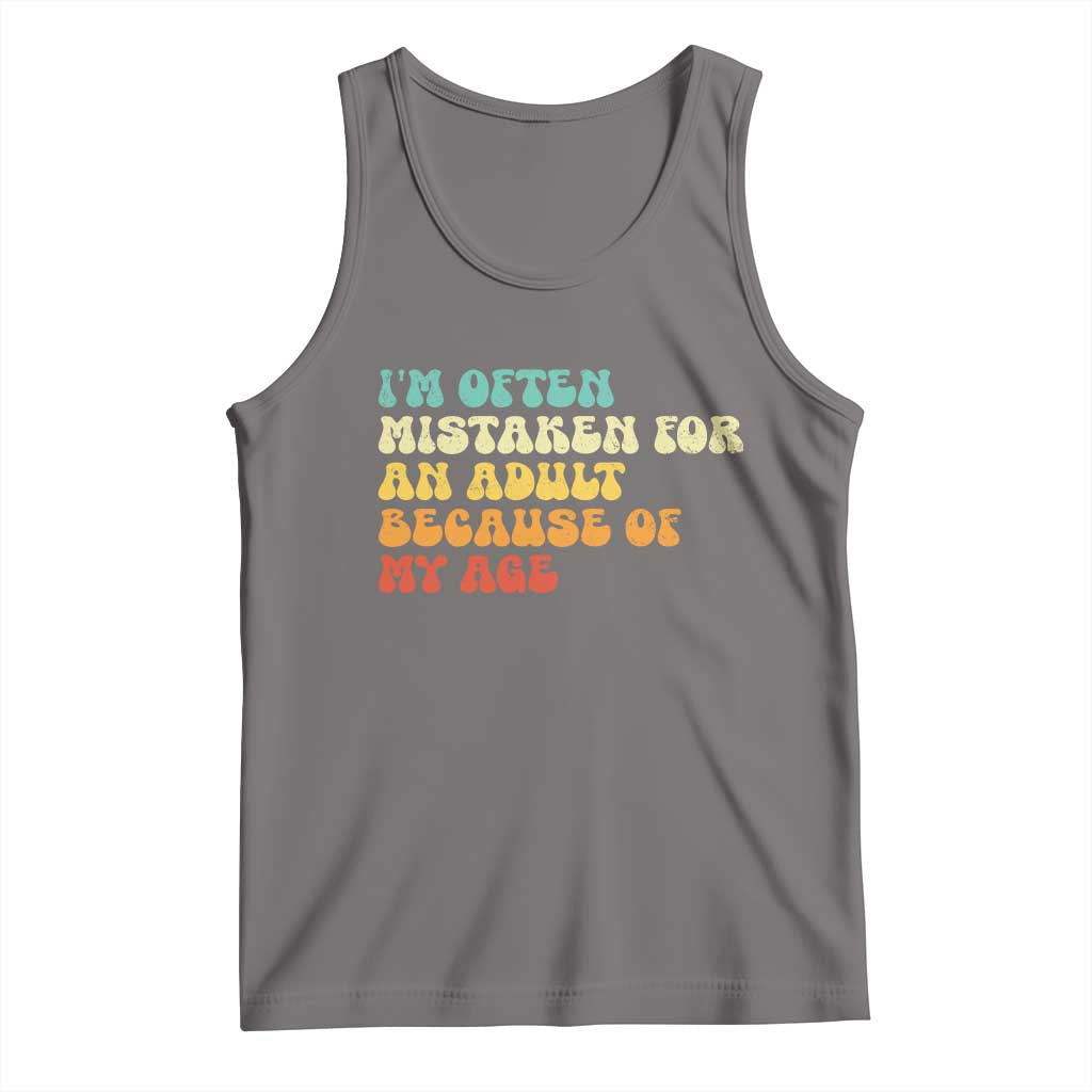 Im Often Mistaken For An Adult Because Of My Age Tank Top Sarcastic Quote Funny Saying Old Guys Birthday Gifts