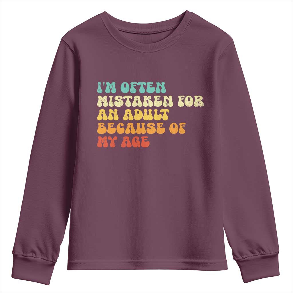 Im Often Mistaken For An Adult Because Of My Age Youth Sweatshirt Sarcastic Quote Funny Saying Old Guys Birthday Gifts