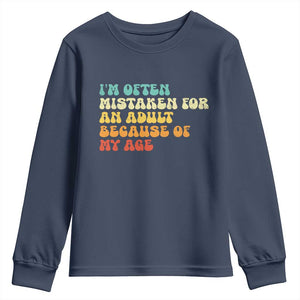 Im Often Mistaken For An Adult Because Of My Age Youth Sweatshirt Sarcastic Quote Funny Saying Old Guys Birthday Gifts