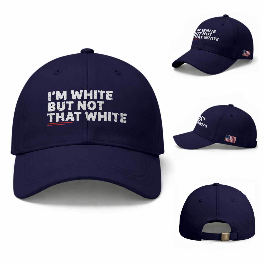 Im White But Not That White Baseball Cap Funny Sayings Meme