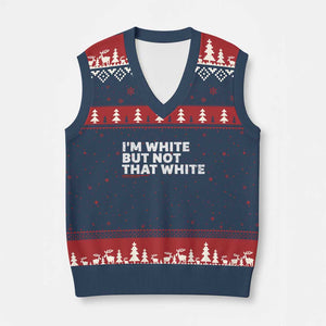 Im White But Not That White V-Neck Knit Sweater Vest Funny Sayings Meme