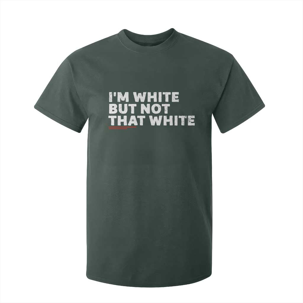 Im White But Not That White T Shirt For Kid Funny Sayings Meme
