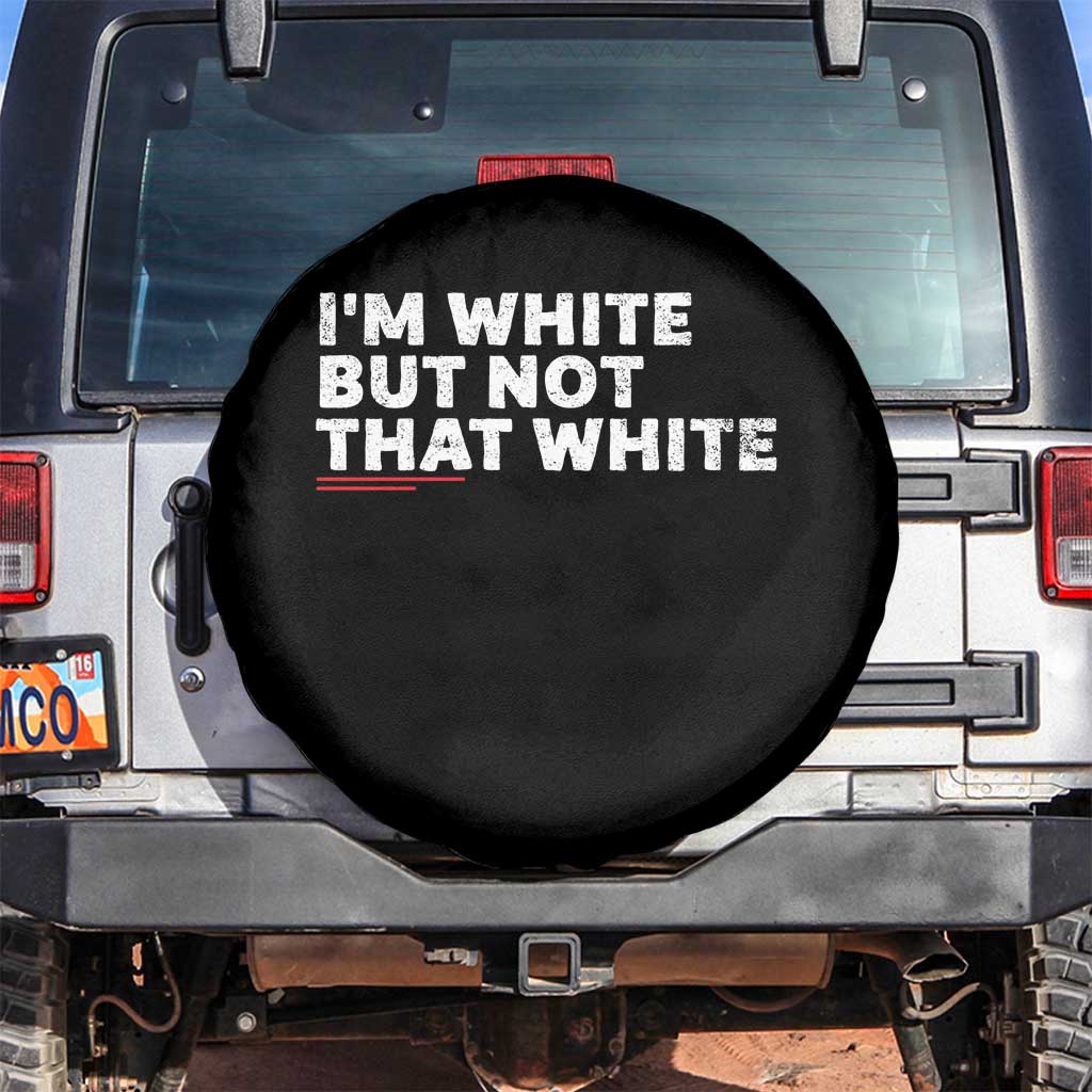 Im White But Not That White Spare Tire Cover Funny Sayings Meme
