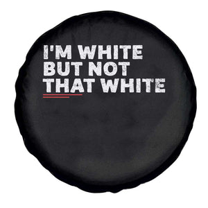 Im White But Not That White Spare Tire Cover Funny Sayings Meme
