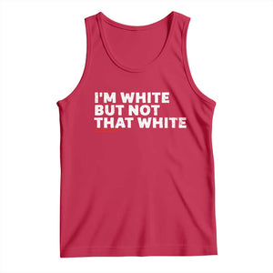 Im White But Not That White Tank Top Funny Sayings Meme