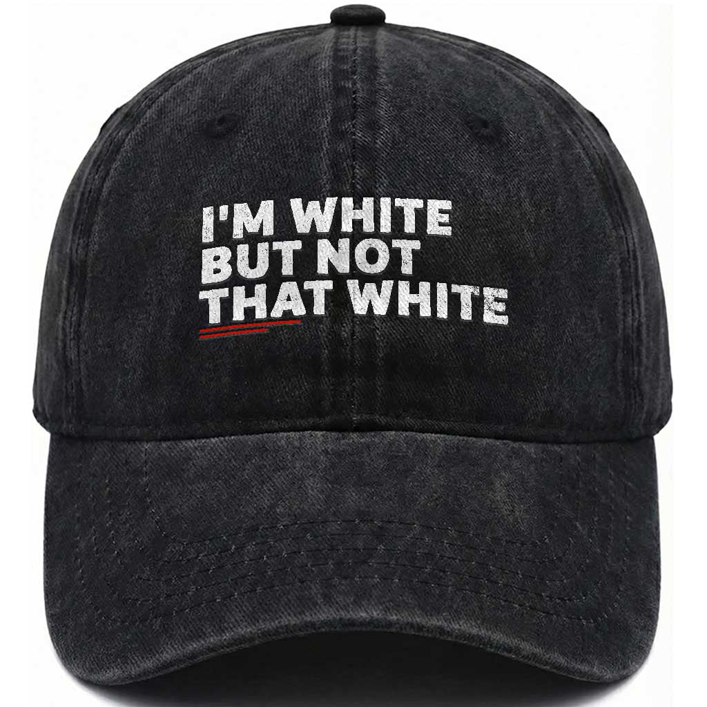 Im White But Not That White Washed Cotton Baseball Cap Funny Sayings Meme
