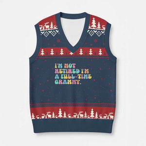 Retirement Grandma V-Neck Knit Sweater Vest Vintage Im Not Retired Im A Fulltime Grammy TS10 Navy Red Print Your Wear