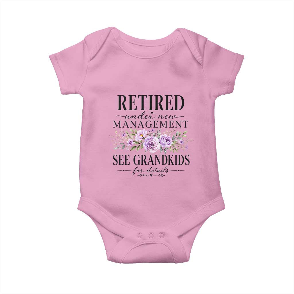 Retired Grandma Gift Baby Onesie Retired Under New Management See Grandkids For Details Retirement Flower Graphic TS10 Light Pink Print Your Wear