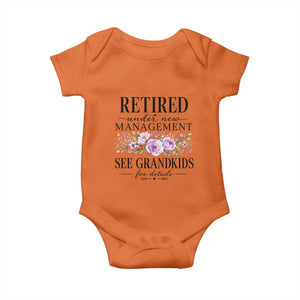 Retired Grandma Gift Baby Onesie Retired Under New Management See Grandkids For Details Retirement Flower Graphic TS10 Orange Print Your Wear