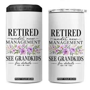 Retired Grandma Gift 4 in 1 Can Cooler Tumbler Retired Under New Management See Grandkids For Details Retirement Flower Graphic TS10 One Size: 16 oz White Print Your Wear