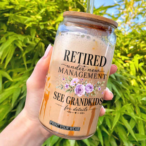 Retired Grandma Gift Glass Can Retired Under New Management See Grandkids For Details Retirement Flower Graphic TS10 White Print Your Wear
