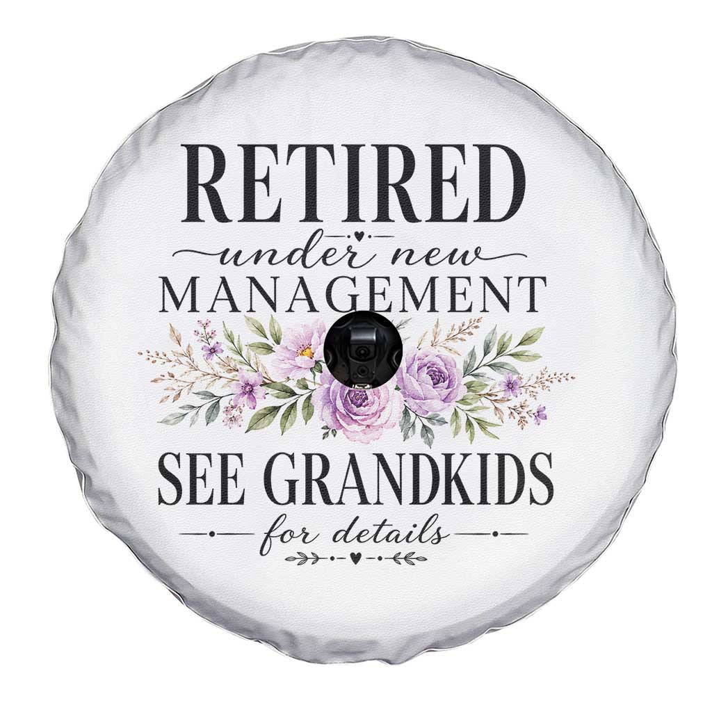 Retired Grandma Gift Spare Tire Cover Retired Under New Management See Grandkids For Details Retirement Flower Graphic TS10 Print Your Wear