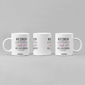 Retired Grandma Gift Coffee Mug Retired Under New Management See Grandkids For Details Retirement Flower Graphic TS10 Print Your Wear