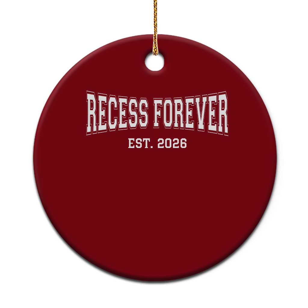 Retired Teacher Ceramic Ornament Retro Varsity Vintage Recess Forever Retirement 2026 TS10 1pc Red Print Your Wear