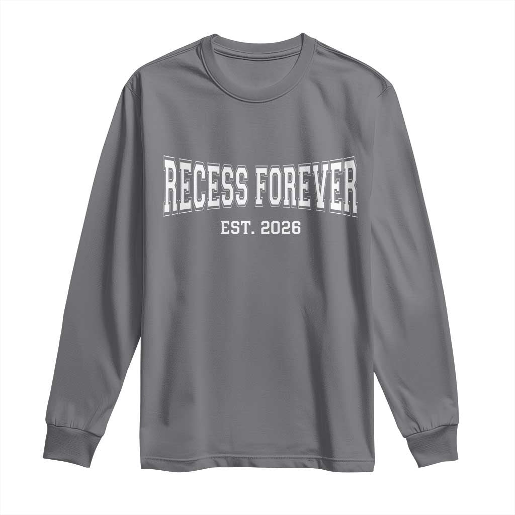Retired Teacher Long Sleeve Shirt Retro Varsity Vintage Recess Forever Retirement 2026 TS10 Charcoal Print Your Wear