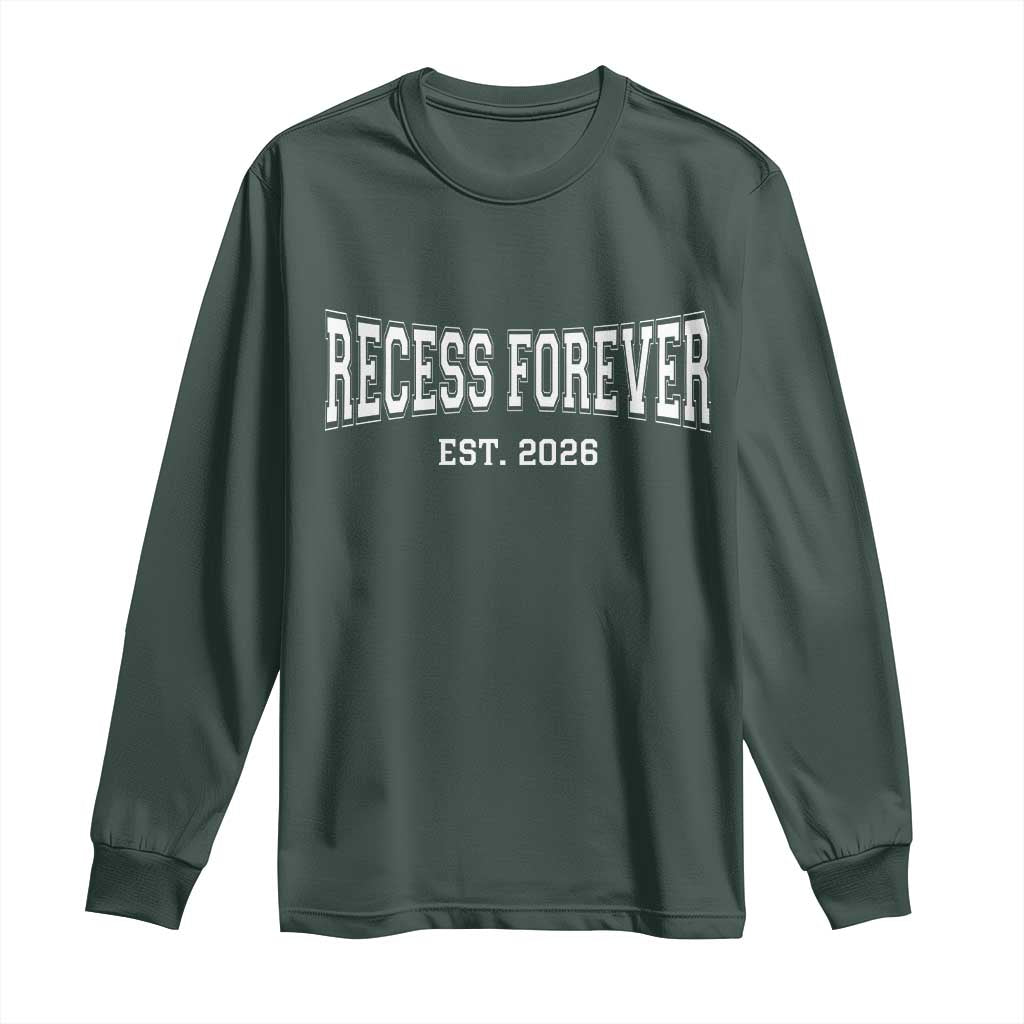 Retired Teacher Long Sleeve Shirt Retro Varsity Vintage Recess Forever Retirement 2026 TS10 Dark Forest Green Print Your Wear