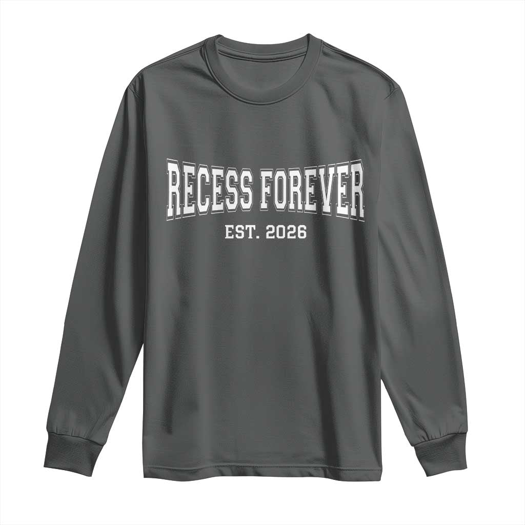 Retired Teacher Long Sleeve Shirt Retro Varsity Vintage Recess Forever Retirement 2026 TS10 Dark Heather Print Your Wear