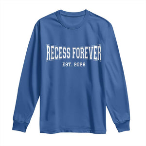 Retired Teacher Long Sleeve Shirt Retro Varsity Vintage Recess Forever Retirement 2026 TS10 Royal Blue Print Your Wear