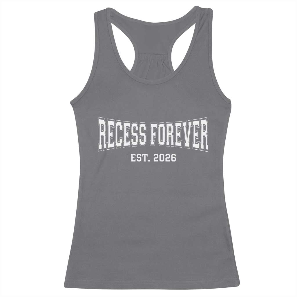 Retired Teacher Racerback Tank Top Retro Varsity Vintage Recess Forever Retirement 2026 TS10 Charcoal Print Your Wear