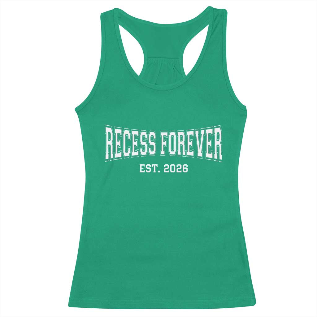 Retired Teacher Racerback Tank Top Retro Varsity Vintage Recess Forever Retirement 2026 TS10 Irish Green Print Your Wear