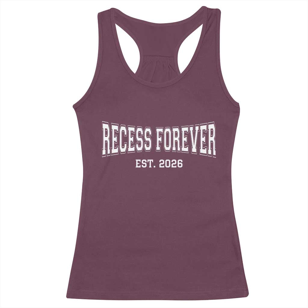 Retired Teacher Racerback Tank Top Retro Varsity Vintage Recess Forever Retirement 2026 TS10 Maroon Print Your Wear