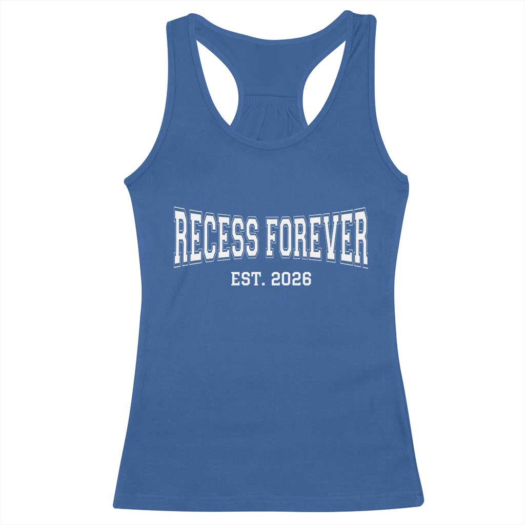 Retired Teacher Racerback Tank Top Retro Varsity Vintage Recess Forever Retirement 2026 TS10 Royal Blue Print Your Wear