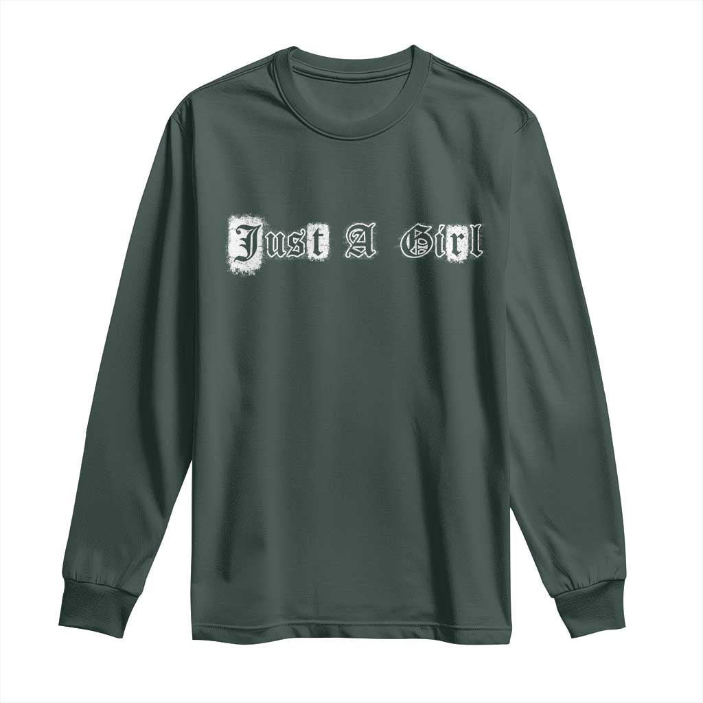 Just A Girl Long Sleeve Shirt Gothic Blackletter Typography Design TS10 Dark Forest Green Print Your Wear