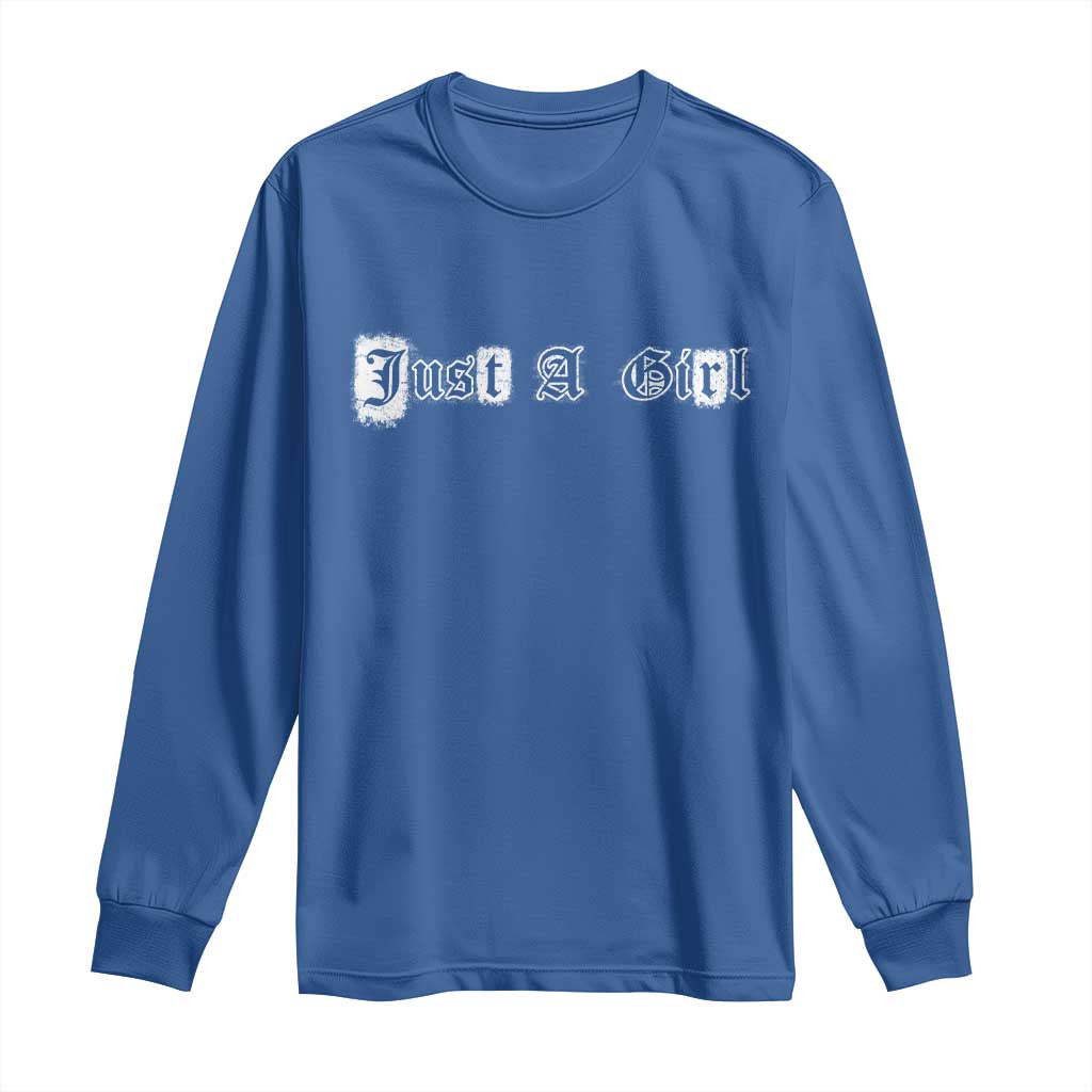 Just A Girl Long Sleeve Shirt Gothic Blackletter Typography Design TS10 Royal Blue Print Your Wear