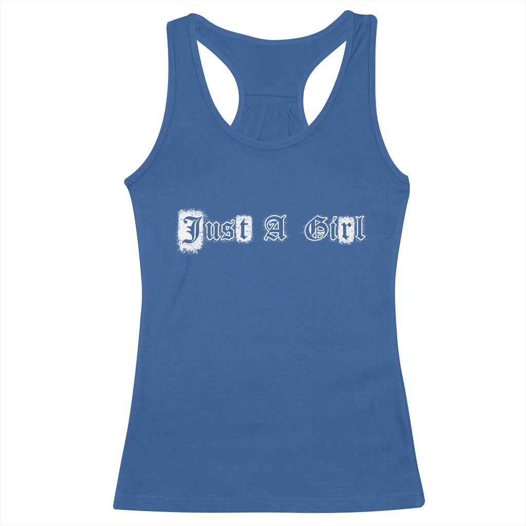 Just A Girl Racerback Tank Top Gothic Blackletter Typography Design TS10 Royal Blue Print Your Wear