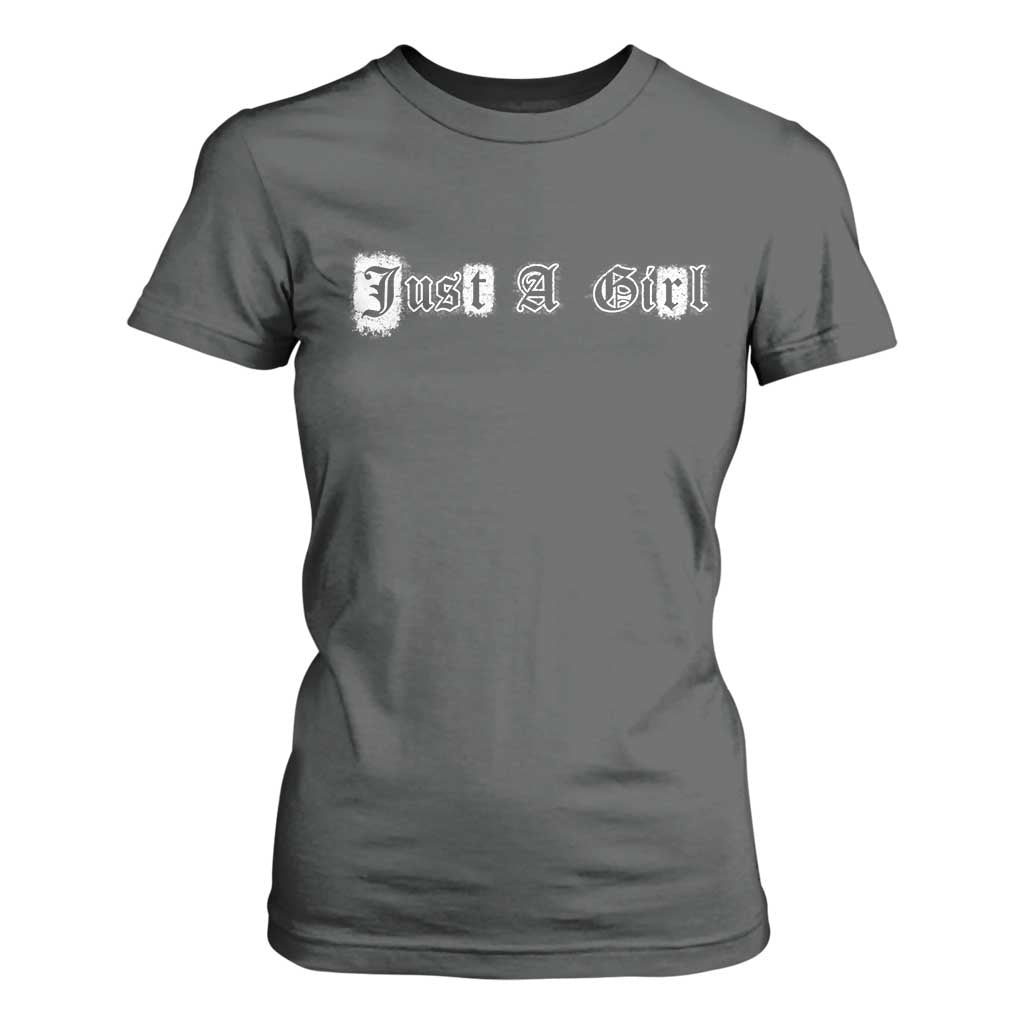 Just A Girl T Shirt For Women Gothic Blackletter Typography Design