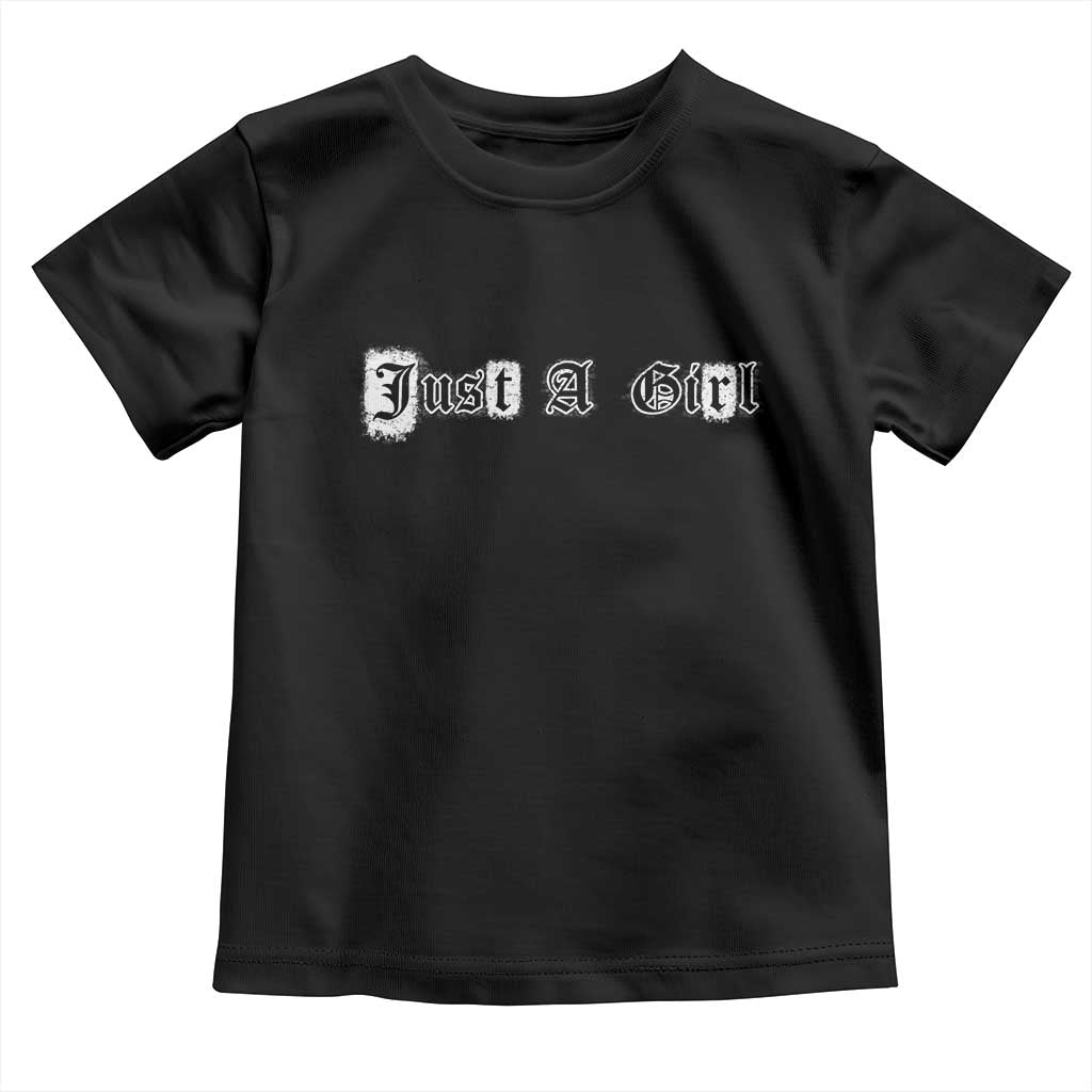 Just A Girl Toddler T Shirt Gothic Blackletter Typography Design