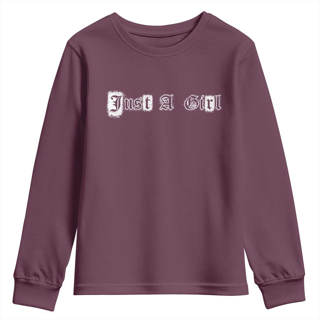 Just A Girl Youth Sweatshirt Gothic Blackletter Typography Design TS10 Maroon Print Your Wear