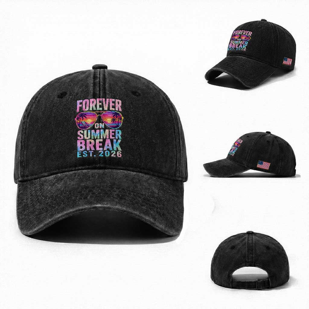 Retired Teacher Washed Cotton Baseball Cap Forever On Summer Break Retirement 2026 TS10 Washed Cap Universal Fit Black Print Your Wear