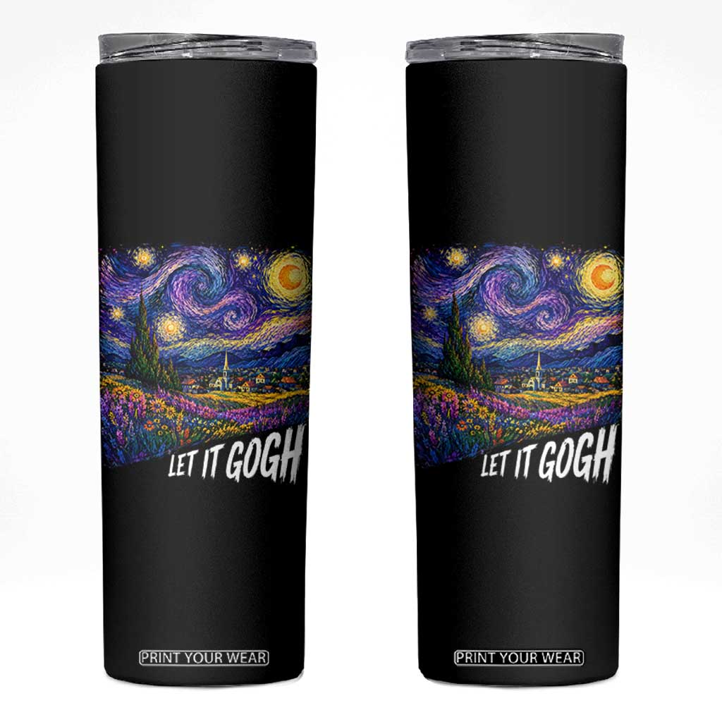 Let it Gogh Funny Vincent Van Gogh Starry Night Skinny Tumbler TS10 Black Print Your Wear
