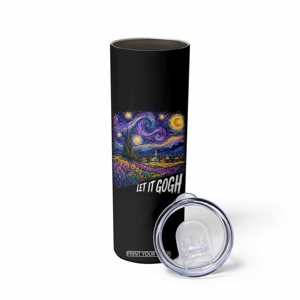 Let it Gogh Funny Vincent Van Gogh Starry Night Skinny Tumbler