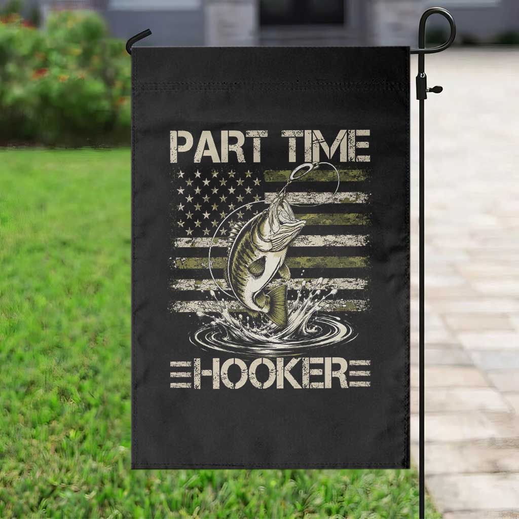 Part Time Hooker Garden Flag Retro Funny Fishing Camouflage Camo US Flag