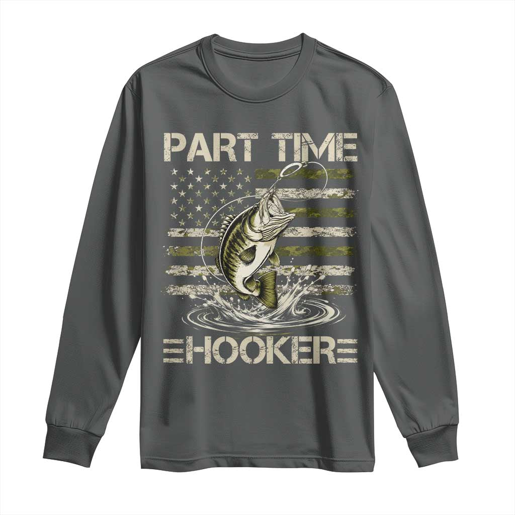Part Time Hooker Long Sleeve Shirt Retro Funny Fishing Camouflage Camo US Flag