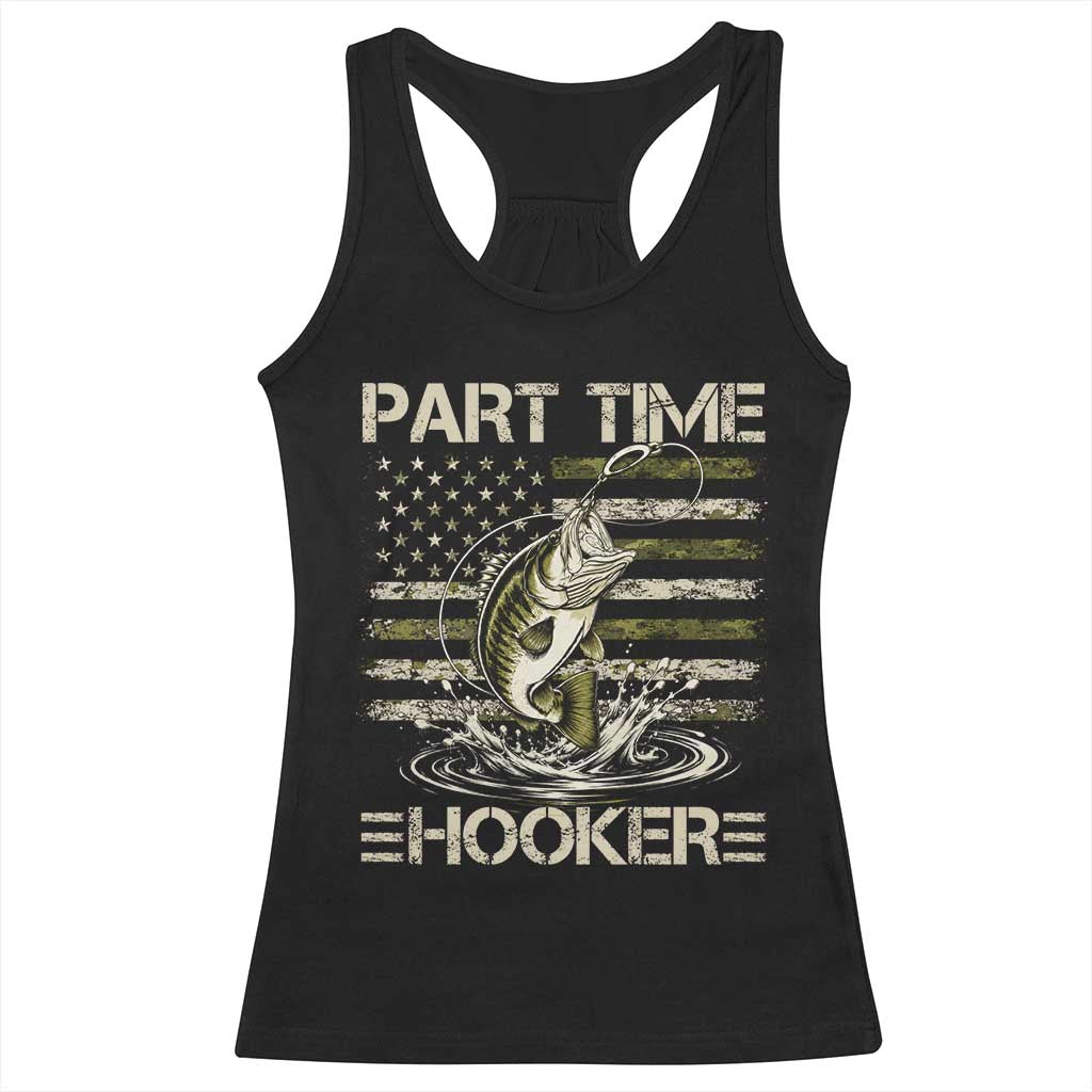 Part Time Hooker Racerback Tank Top Retro Funny Fishing Camouflage Camo US Flag
