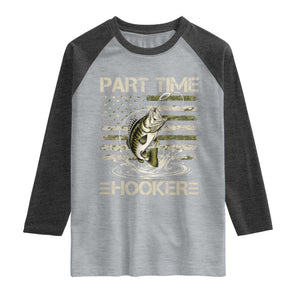 Part Time Hooker Raglan Shirt Retro Funny Fishing Camouflage Camo US Flag