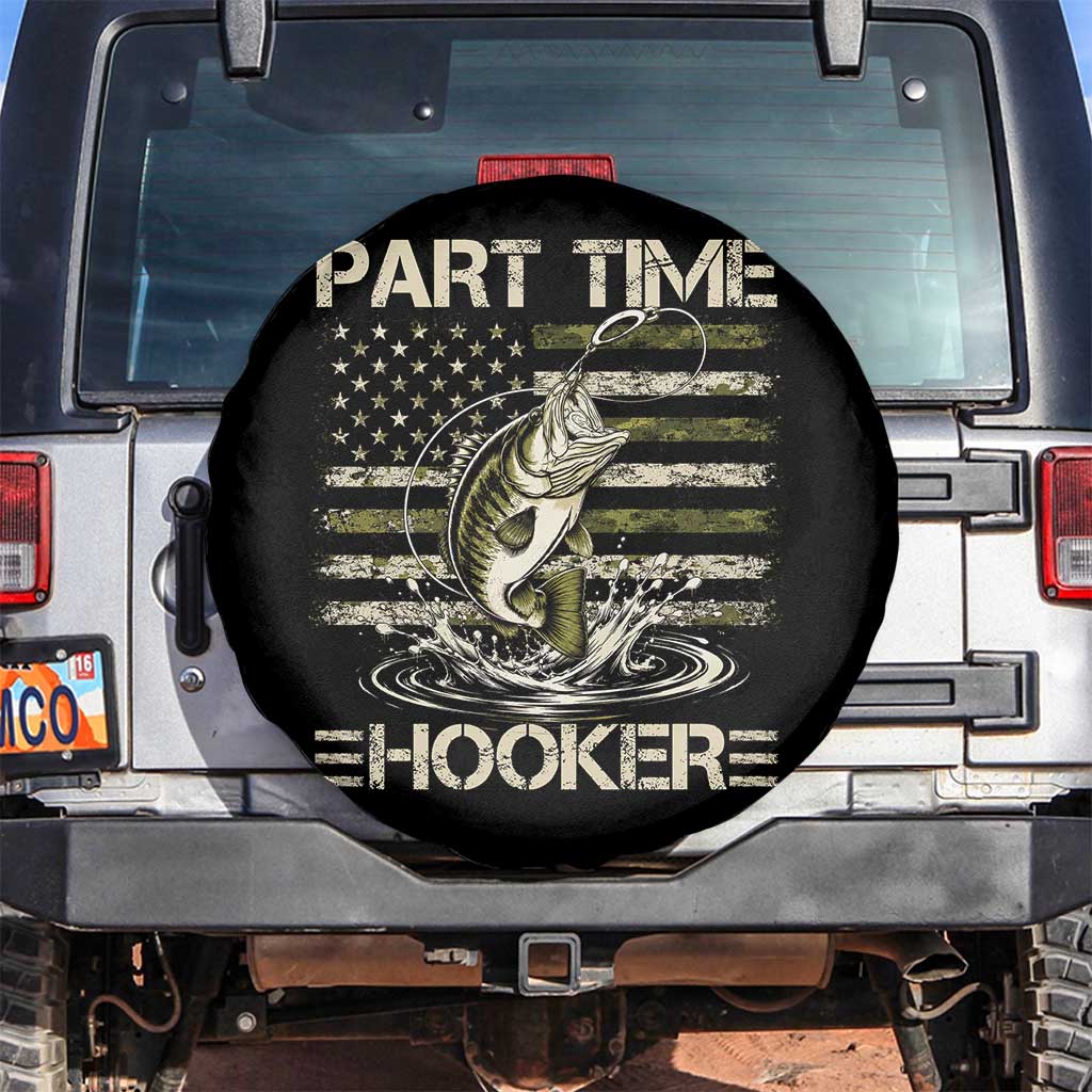 Part Time Hooker Spare Tire Cover Retro Funny Fishing Camouflage Camo US Flag TS10 No hole Black Print Your Wear