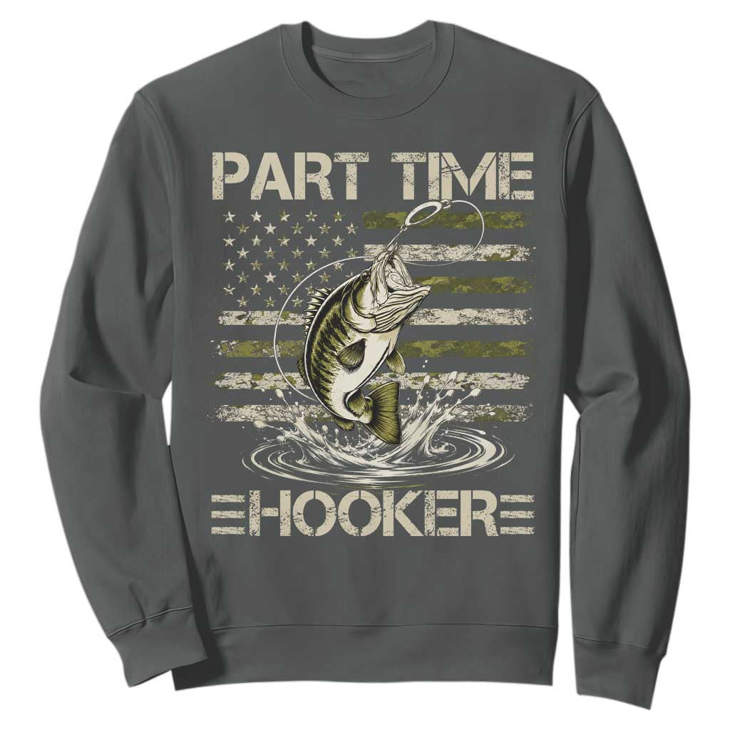 Part Time Hooker Sweatshirt Retro Funny Fishing Camouflage Camo US Flag