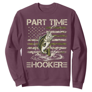 Part Time Hooker Sweatshirt Retro Funny Fishing Camouflage Camo US Flag