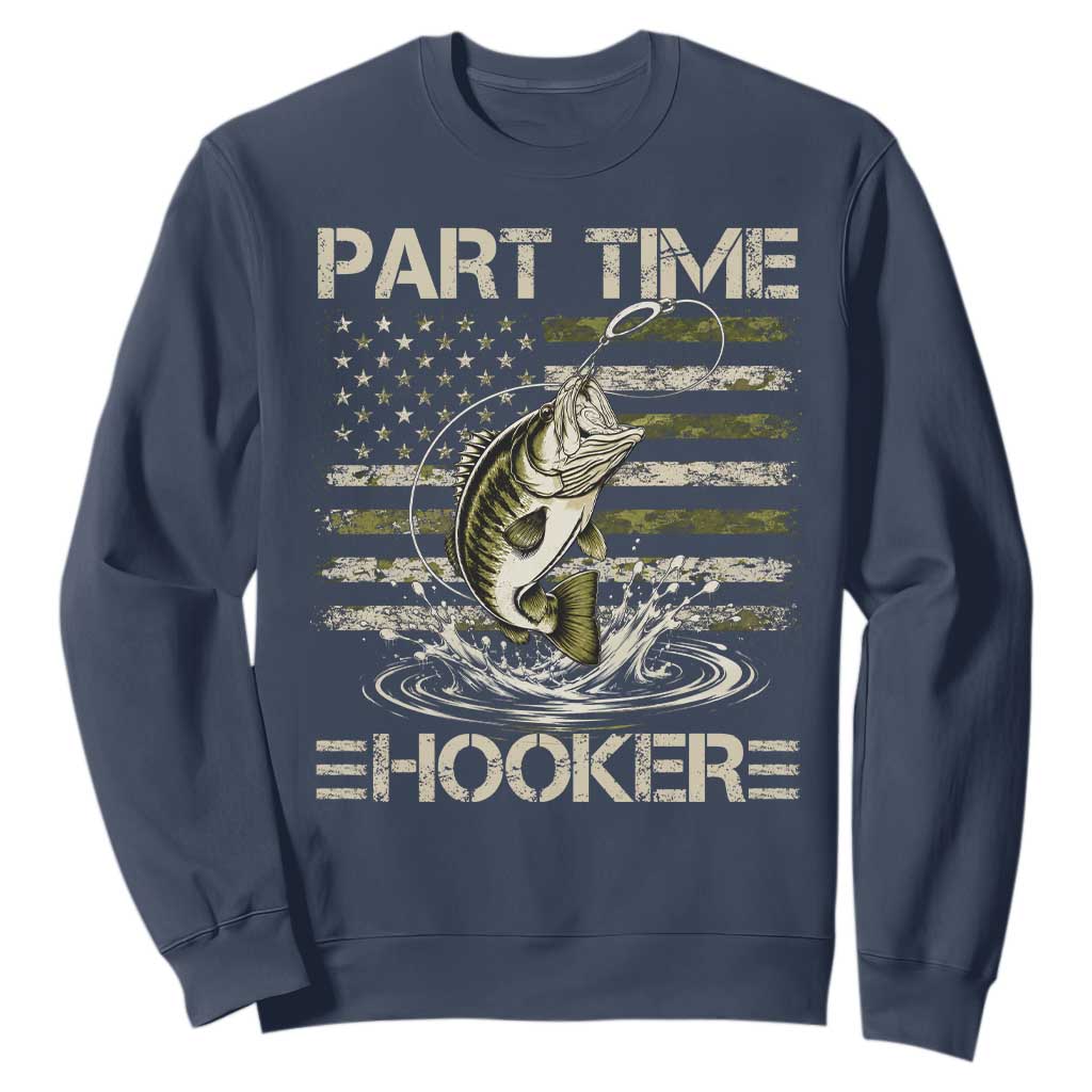 Part Time Hooker Sweatshirt Retro Funny Fishing Camouflage Camo US Flag